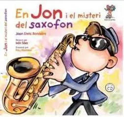 En Jon I el Misteri del Saxofon