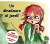 UN DINOSAURE AL JARDÍ!