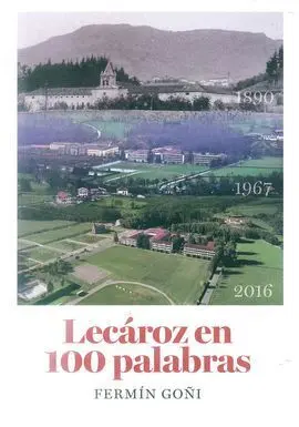Lecaroz en 100 Palabras