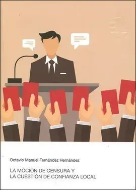 La Moción de Censura y la Cuestión de Confianza Local