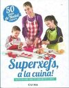 SUPERXEFS A LA CUINA - 50 PLATS DE NADAL I HIVERN