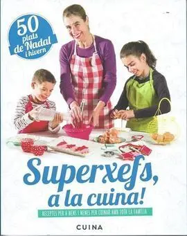Superxefs a la Cuina - 50 Plats de Nadal I Hivern