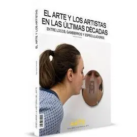 Dha el Arte y los Artistas en las Últimas Décadas