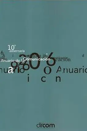Anuario de la Comunicación 2006. 10º Aniversario