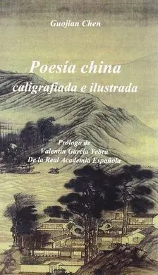 Poesía China Caligrafiada e Ilustrada