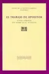 El Trabajo de Opositor