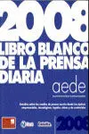 Libro Blanco de la Prensa Diaria 2008