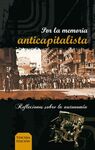 POR LA MEMORIA ANTICAPITALISTA
