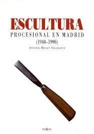 Escultura Procesional en Madrid (1940-1990)
