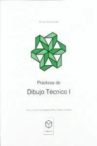 Practicas de Dibujo Tecnico I. 3ºed
