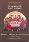 El Sacerdocio, Don y Misterio