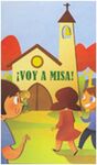 ¡VOY A MISA!