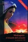 Medjugorje, el Triunfo del Corazón