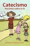 Nociones Sobre la Fe. Preguntas y Respuestas