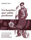 UN HOMBRE QUE SABÍA PERDONAR