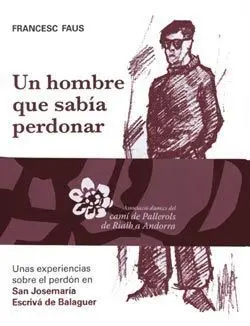 Un Hombre que Sabía Perdonar