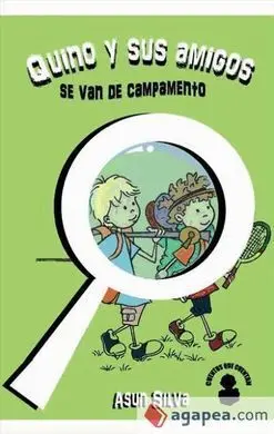 Quino y Sus Amigos se Van de Campamento