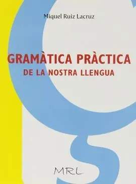 Gramàtica Pràctica de la Nostra Llengua