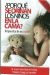 ¿POR QUÉ SE ORINAN LOS NIÑOS EN LA CAMA?