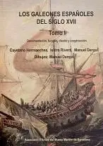 Los Galeones Españoles del Siglo Xvii
