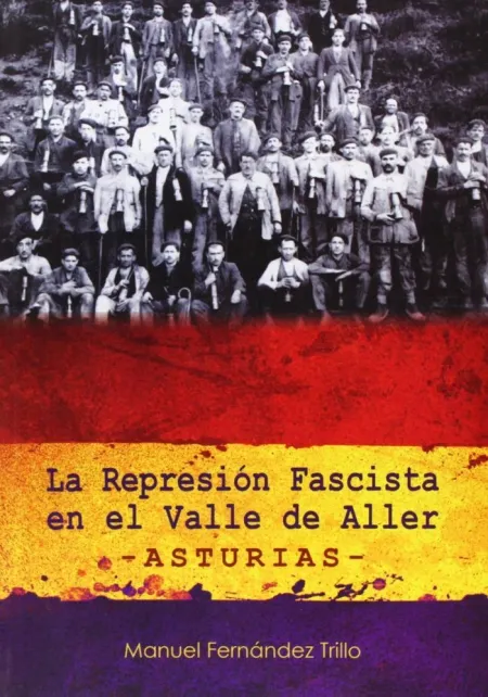 La Represión Fascista en el Valle de Aller (Asturias)