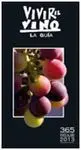 Vivir el Vino la Guía
