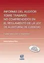 Informes del Auditor Sobre Trabajos no Comprendidos en el Reglamento de la Ley D
