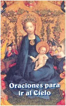 Oraciones para Ir Al Cielo