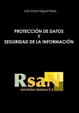 Protección de Datos y Seguridad de la Información