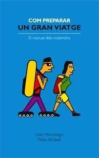 Com Preparar un Gran Viatge