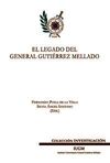 EL LEGADO DEL GENERAL GUTIÉRREZ MELLADO