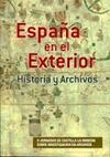 ESPAÑA EN EL EXTERIOR: HISTORIA Y ARCHIVOS.ACTAS DE LAS X JORNADAS DE CASTILLA-LA MANCHA SOBRE INVESTIGACIÓN EN ARCHIVOS, CELEBRADAS DEL 9 AL 11 DE NO