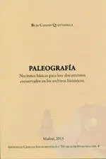 Paleografía. Nociones Básicas para Leer Documentos Conservados en los Archivos Históricos