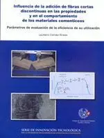 Influencia de la Adición de Fibras Cortas Discontinuas en las Propiedades y en el Comportamiento de los Materiales Cementicios