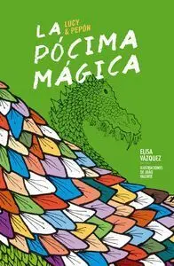 Lucy & Pepon. 1: la Pocima Magica