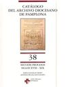 CATÁLOGO ARCHIVO DIOCESANO DE PAMPLONA Nº38 SIGLOS XVIII- XIX