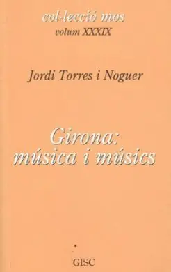 Girona: Musica I Musics