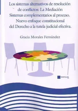 Los Sistemas Alternativos de Resolución de Conflictos