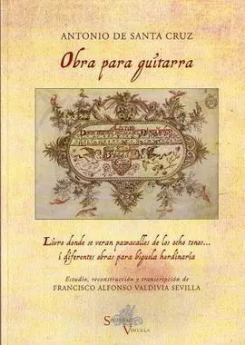 Antonio de Santa Cruz. Obra para Guitarra