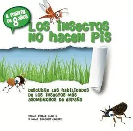 Los Insectos no Hacen Pis