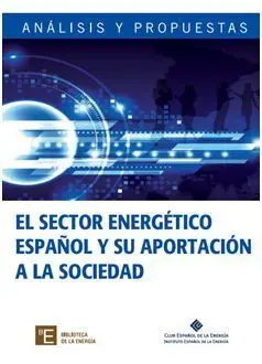 El Sector Energético Español y Su Aportación a la Sociedad
