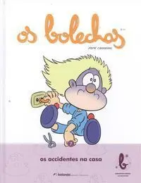 Os Accidentes Na Casa. Tomo 7 *Bolechas*