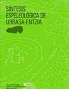 SÍNTESIS ESPELEOLÓGICA DE URBASA-ENTZIA