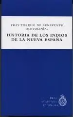 Historia de los Indios de la Nueva España