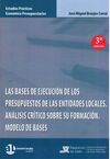 LAS BASES DE EJECUCIÓN DE LOS PRESUPUESTOS DE LAS ENTIDADES LOCALES