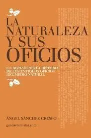 La Naturaleza y Sus Oficios