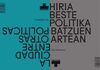 LA CIUDAD ENTRE OTRAS POLÍTICAS = HIRIA BESTE POLITIKA BATZUEN ARTEAN