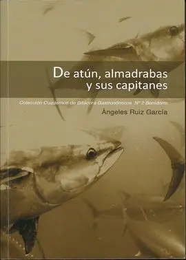 De Atún, Almadraba y Sus Capitanes