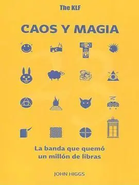 The Klf, Caos y Magia