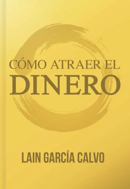 Cómo Atraer el Dinero